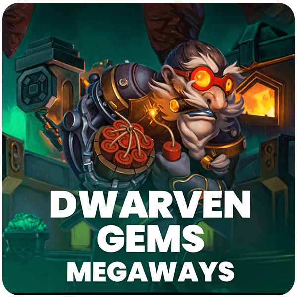 DWARVEN GEMS MEGAWAYS